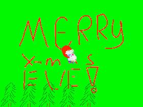 merry x-mas eve!