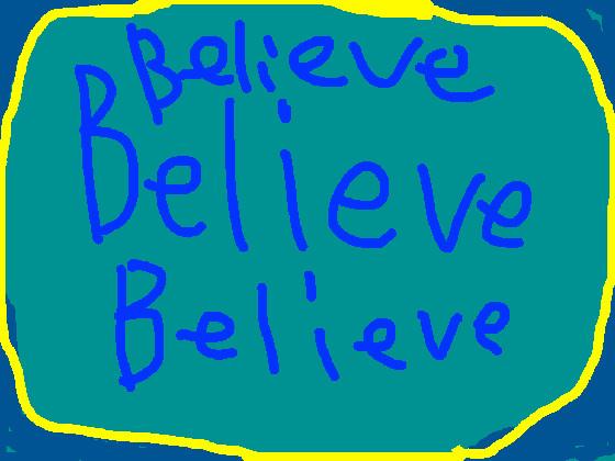 Believe