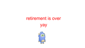 not retired