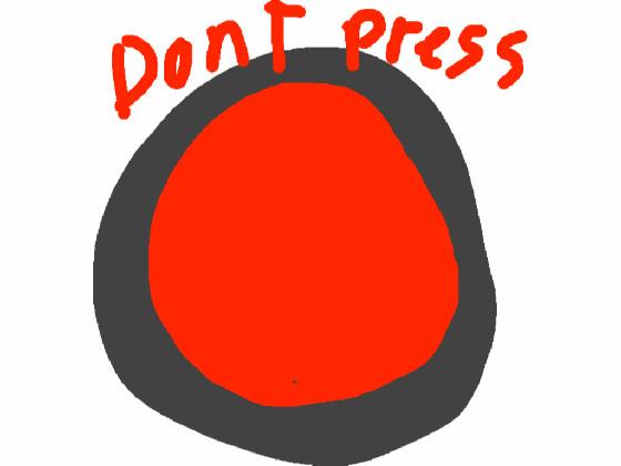 WARNING (Dont Press) 1