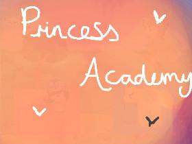 Princess Academy !