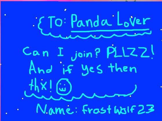 to panda lover :3