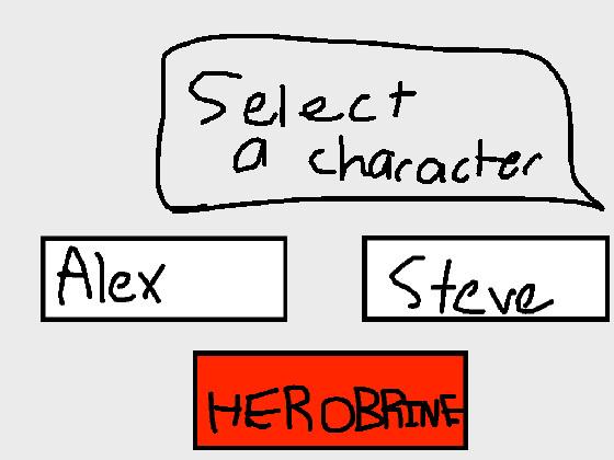 Talk to Alex or Steve Minecraft