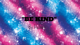 "Be Kind" By Halsey