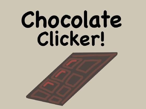 Chocolate Clicker