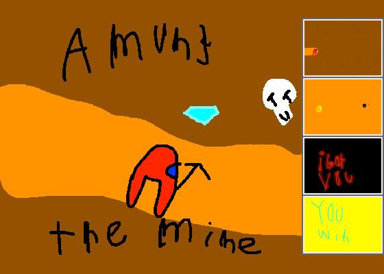 Amung the mine