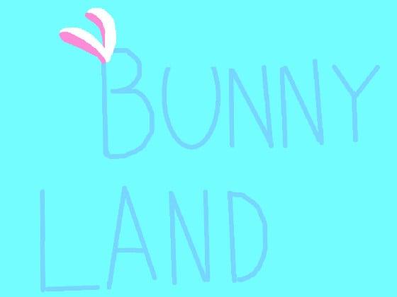 Bunny land Cute!