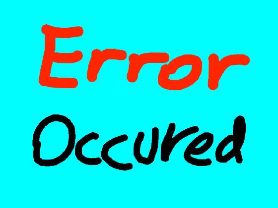 ERROR OCCURED