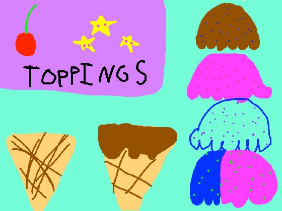 My ice cream parlor! 1 1