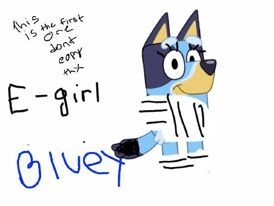 E-girl bluey