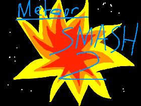 meteor smash 2