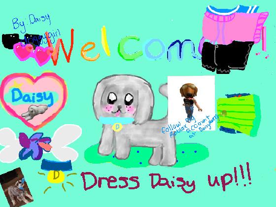 Dress up Daisy the dog!  1