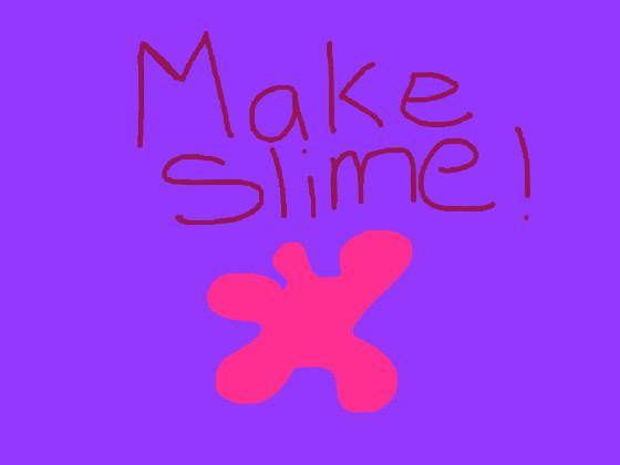 Make Slime 1