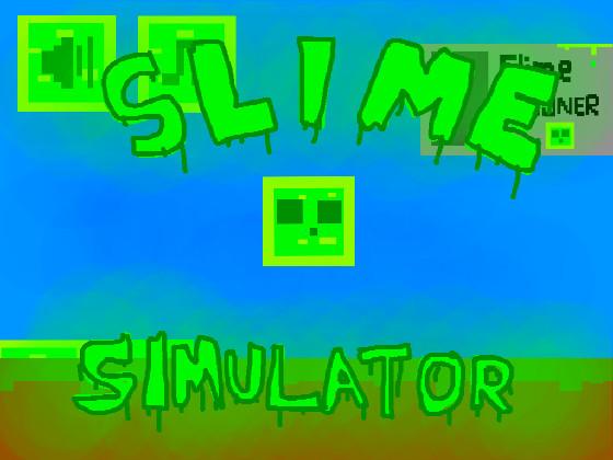 Slime Simulator 1