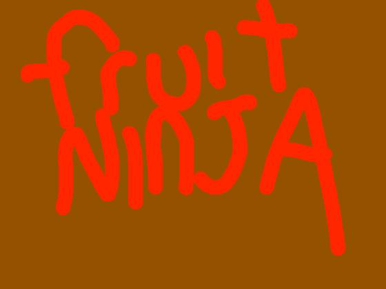 Fruit Ninja