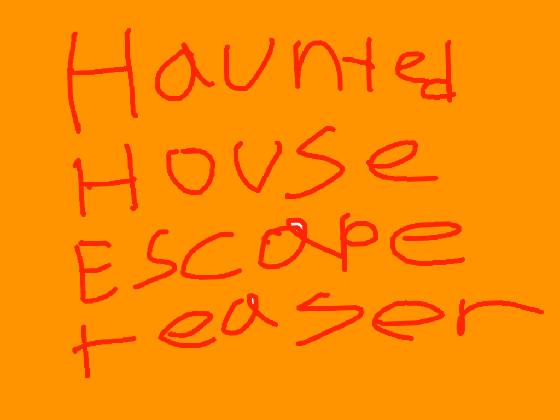 Teaser Haunted House Escape