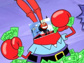 OH YEAH MR KRABS 1