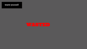 WASTED