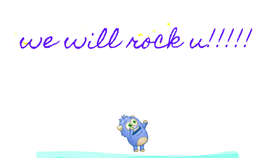 WE WILL ROCK YOU!!!!!!