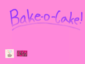 🍰Bake-a-cake!🍰 1