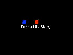 Gacha Life Story 1