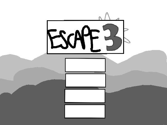 ESCAPE 3