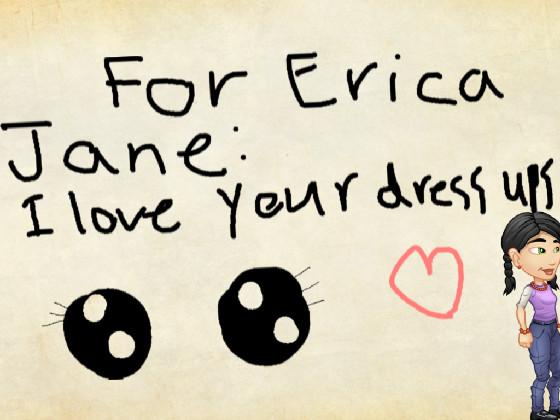 To Erica Jane