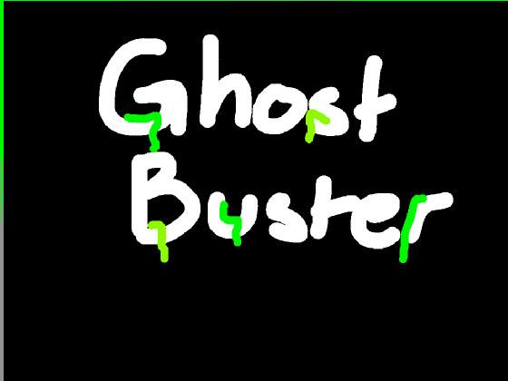 Ghost Buster 1