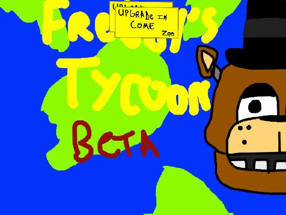 Freddy’s Tycoon Beta! 1