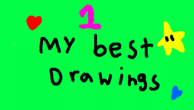 my best drawings <3