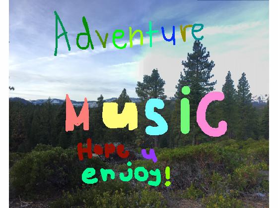 Adventure🌲Music