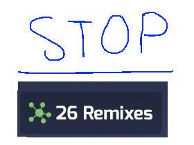 STOP REMIXING!