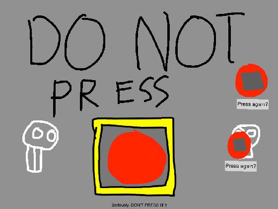 Lol dont press 1