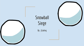 Snowball Siege