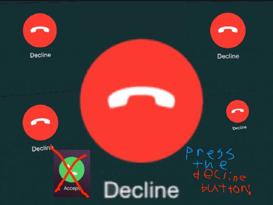 press da decline button 1