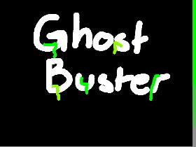 Ghost Buster 1