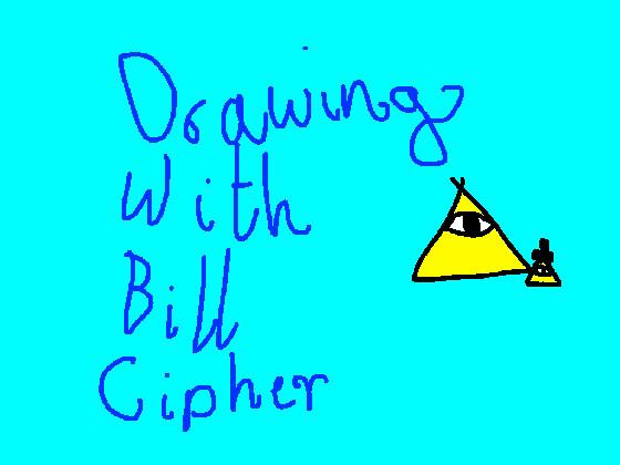 Drawing with Bill Cipher