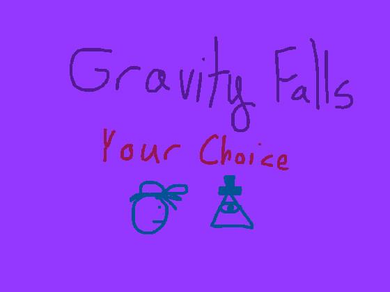 Gravity Falls Your Choice