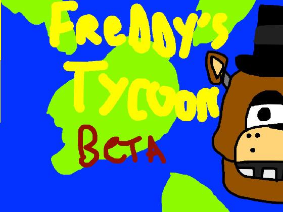Freddy’s Tycoon Beta! 1