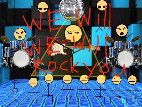 We will rock you song 1