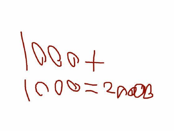 1000 + 1000 = 2000!!!