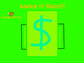 Make It Rain