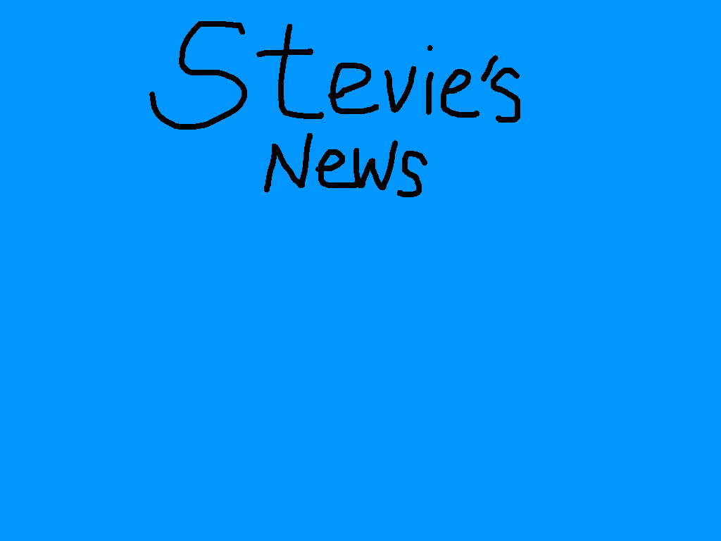 Stevie’s News