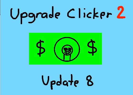 Upgrade Clicker 2 1