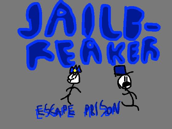Jailbreaker Part 1: Escape Prison 1