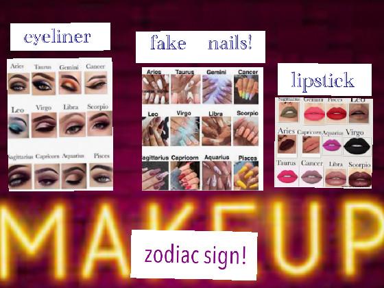 makeup! (zodiac sign)