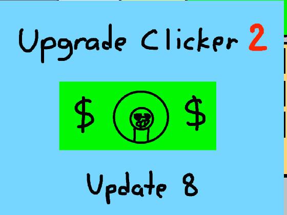 Upgrade Clicker 2 1