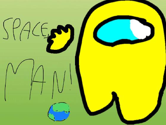 Space, Man!