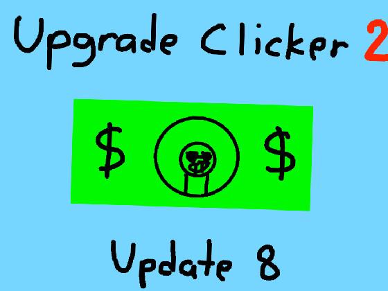 Upgrade Clicker 2 1