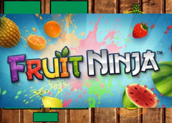 Fruit Ninja  1